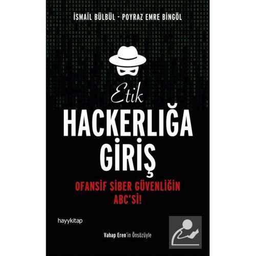 Etik Hackerlığa Giriş & Ofansif Siber Güvenliğin Abc'si!