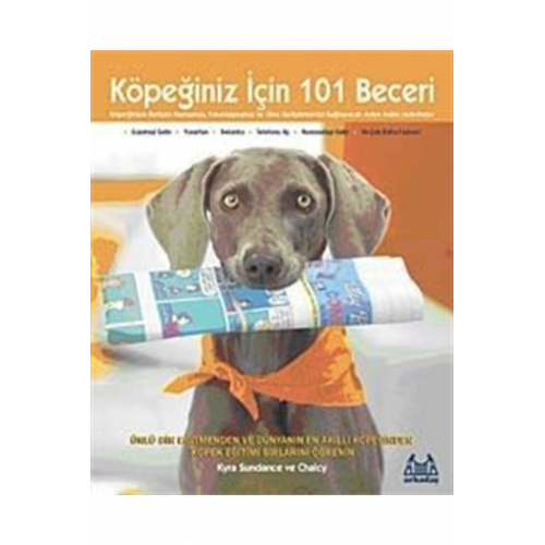 Köpeğiniz Için 101 Beceri - Adım Adım Aktiviteler & Adım Adım Aktiviteler