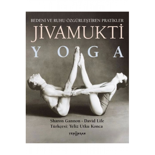 Jivamukti Yoga kitabı - Sharon Gannon & David Life - Yeni İnsan Yayınları