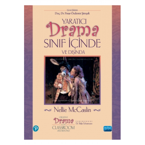 Yaratici Drama Sınıf I?çinde Ve Dışında - Creative Drama In The Classroom And Beyond