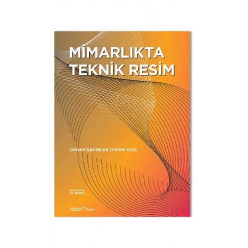 Mimarlıkta Teknik Resim (YEM YAYIN)