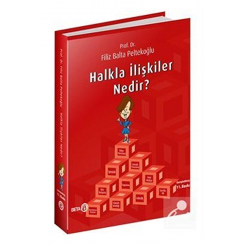 Halkla Ilişkiler Nedir? - Beta Yayınevi - Filiz Balta Peltekoğlu Kitabı