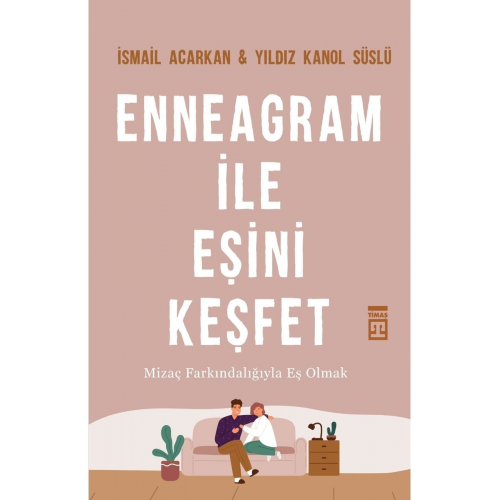 Enneagram Ile Eşini Keşfet - - Ismail Acarkan & Yıldız Konal Süslü Kitabı